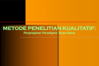 METODE PENELITIAN KUALITATIF: Penjelajahan Paradigma Tanpa Batas