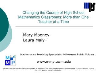 Changing the Course of High School Mathematics Classrooms: More than One Teacher at a Time