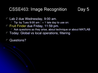 CSSE463: Image Recognition 	Day 5