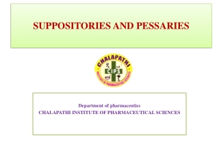 SUPPOSITORIES AND PESSARIES