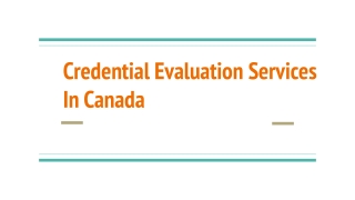 Credential Evaluation Services In Canada