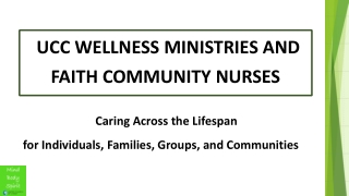 UCC WELLNESS MINISTRIES AND FAITH COMMUNITY NURSES