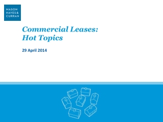 Commercial Leases: Hot Topics 29 April 2014