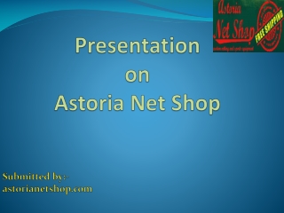 Presentation on Astoria Net Shop