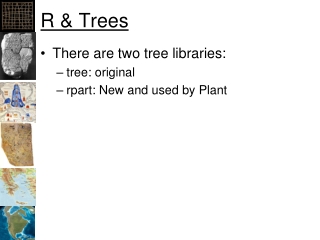 R &amp; Trees