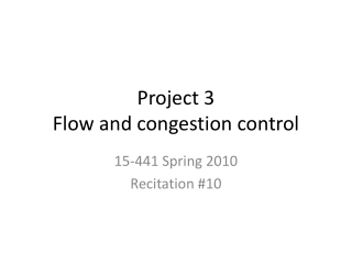 Project 3 Flow and congestion control