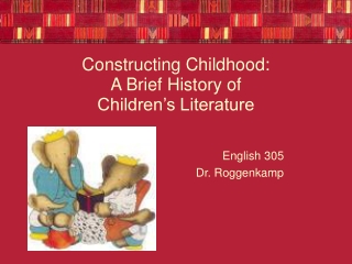 Constructing Childhood: A Brief History of Children’s Literature