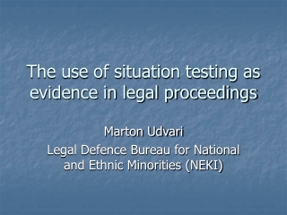 The use of situation testing as evidence in legal proceedings