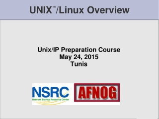 UNIX ™ /Linux Overview