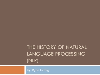 The History of Natural Language Processing (NLP)