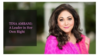 Tina Ambani A Leader in Her Own Right