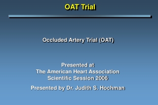 Occluded Artery Trial (OAT)