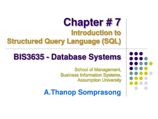 BIS3635 - Database Systems School of Management, Business Information Systems,