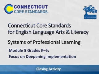 Connecticut Core Standards for English Language Arts &amp; Literacy