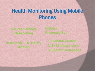 Health Monitoring Using Mobile Phones