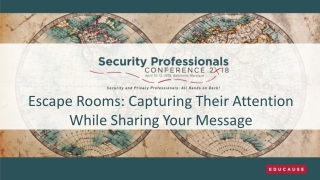 Escape Rooms: Capturing Their Attention While Sharing Your Message
