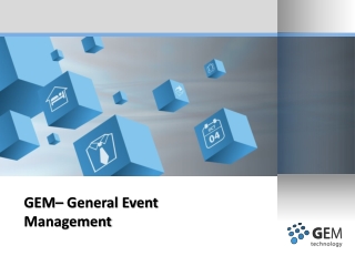 GEM– General Event Management