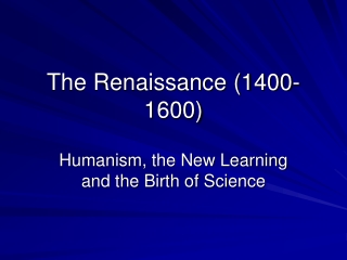 The Renaissance (1400-1600)