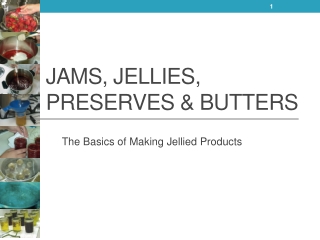 Jams, Jellies, Preserves &amp; Butters