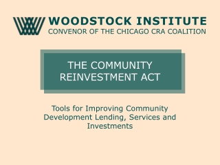 THE COMMUNITY REINVESTMENT ACT