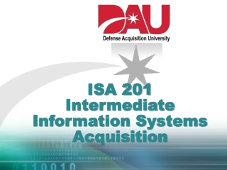 ISA 201 Intermediate Information Systems Acquisition