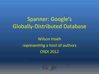 Spanner: Google’s Globally-Distributed Database