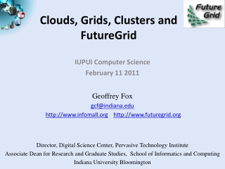 Clouds, Grids, Clusters and FutureGrid