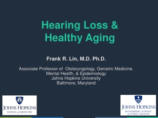 Hearing Loss &amp; Healthy Aging