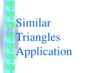 Similar Triangles Application