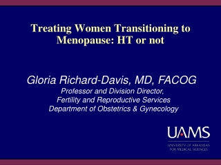 Treating Women Transitioning to Menopause: HT or not