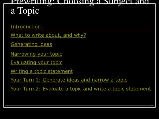 Prewriting: Choosing a Subject and a Topic