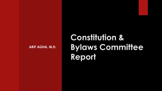 Constitution &amp; Bylaws Committee Report