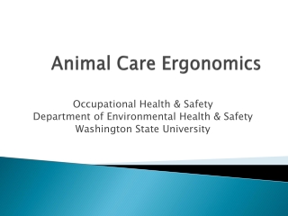 Animal Care Ergonomics