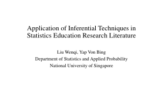 Application of Inferential Techniques in Statistics Education Research Literature