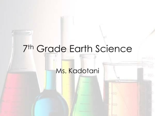 7 th Grade E arth Science