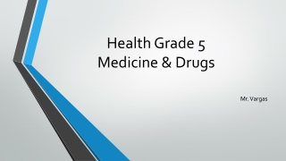 Health Grade 5 Medicine &amp; Drugs