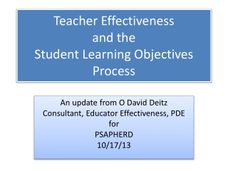 Teacher Effectiveness and the Student Learning Objectives Process