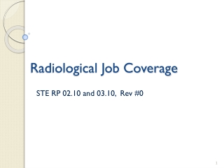 Radiological Job Coverage