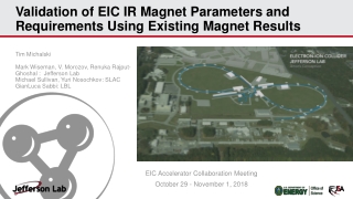 Validation of EIC IR Magnet Parameters and Requirements Using Existing Magnet Results