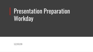 Presentation Preparation Workday