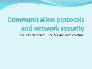 Communication protocols and network security