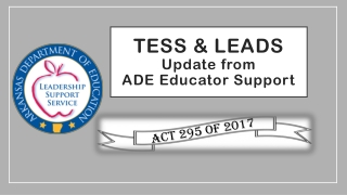 TESS &amp; LEADS Update from ADE Educator Support