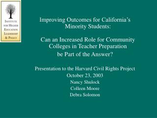 Improving Outcomes for California’s Minority Students: Can an Increased Role for Community Colleges in Teacher Preparat