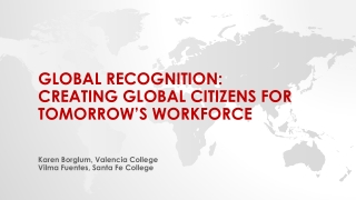 Global recognition: Creating Global Citizens FOR TOMORROW’S WORKFORCE