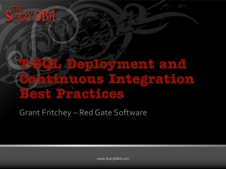 T-SQL Deployment and Continuous Integration Best Practices