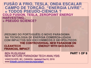 Fusão a frio, Tesla, Onda escalar Campo de torção, “Energia livre”..