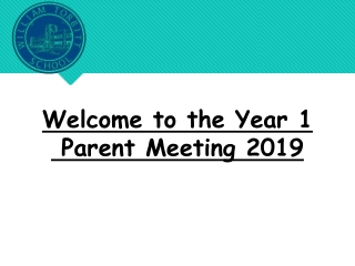 Welcome to the Year 1 Parent Meeting 2019