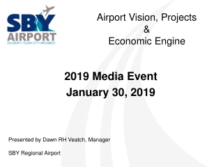 A irport Vision, Projects &amp; Economic Engine