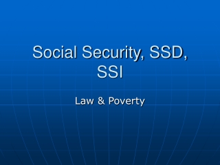 Social Security, SSD, SSI