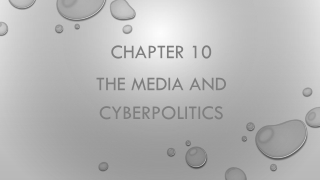 Chapter 10 The Media and Cyberpolitics